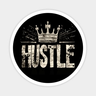 Hustle King/Queen Magnet